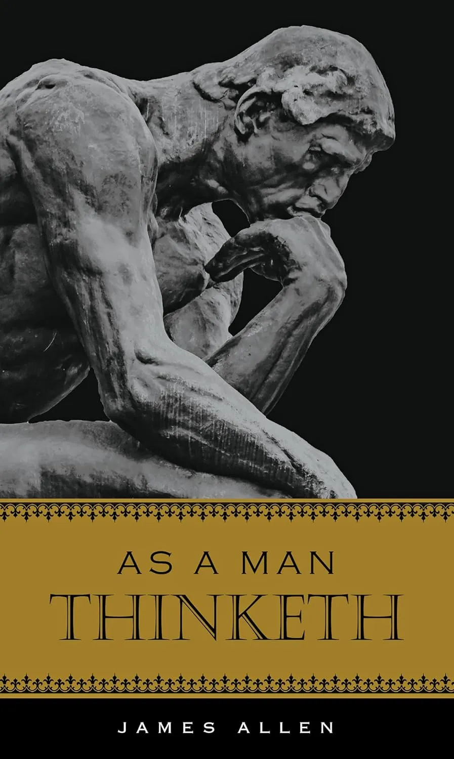 As A Man Thinketh (Deluxe, Hardcovder Edition) Hardcover  July 1, 2021
