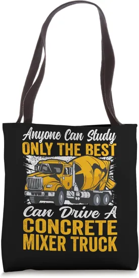 Concrete Finisher Anyone can study Concrete Mixer Truck Tote Bag