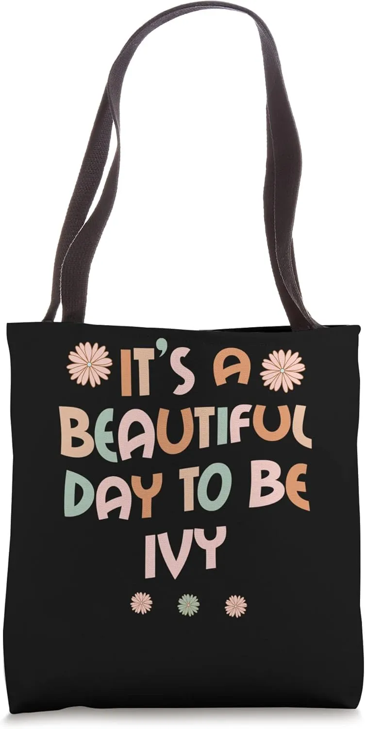 IVY Personalized Name It's A Beautiful Day IVY Tote Bag